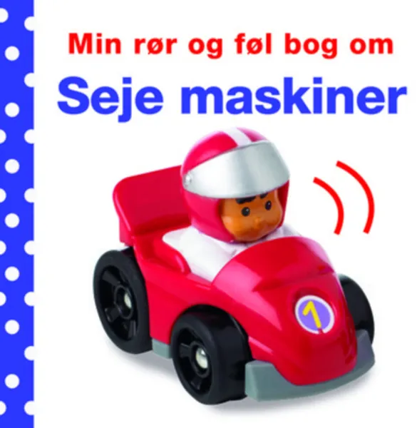 My touch and feel book about cool machines